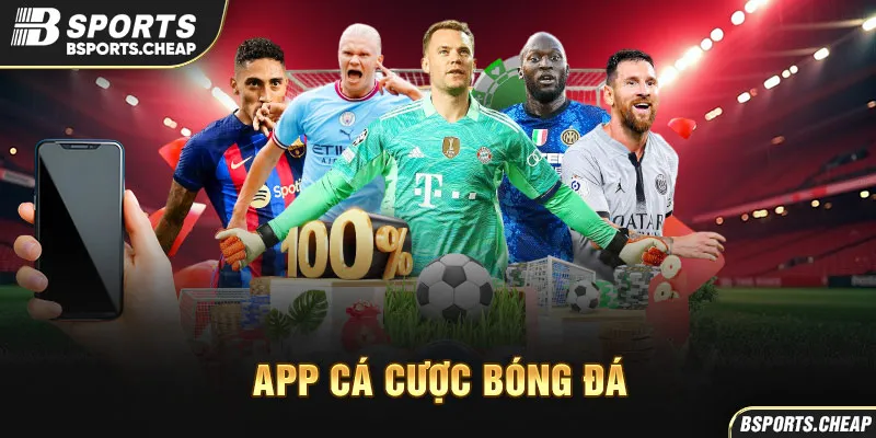 App cá cược bóng đá BSports với hình ảnh ứng dụng