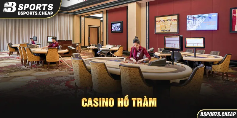 Casino Hồ Tràm BSports với hình ảnh sòng bài sang trọng