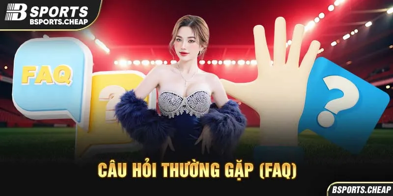 Quảng cáo câu hỏi thường gặp tại Bsport với biểu tượng FAQ