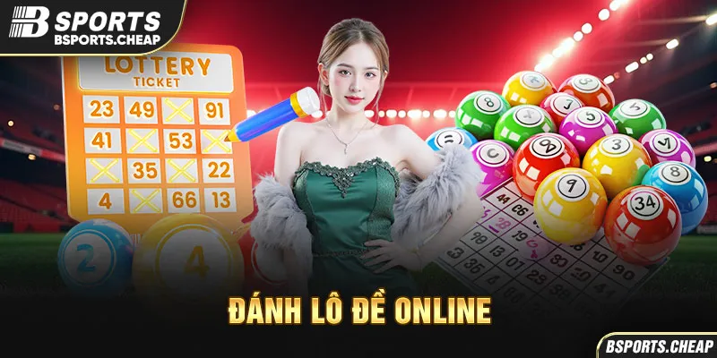 Đánh lô đề online BSport với hình ảnh vé số