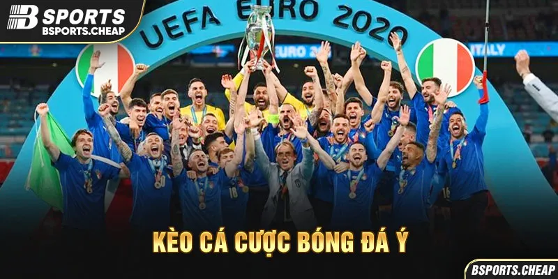 Kèo cá cược bóng đá Ý BSports với hình ảnh đội tuyển Ý