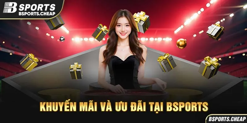 Quảng cáo khuyến mãi và ưu đãi tại Bsport với hình ảnh quà tặng tại Bsport